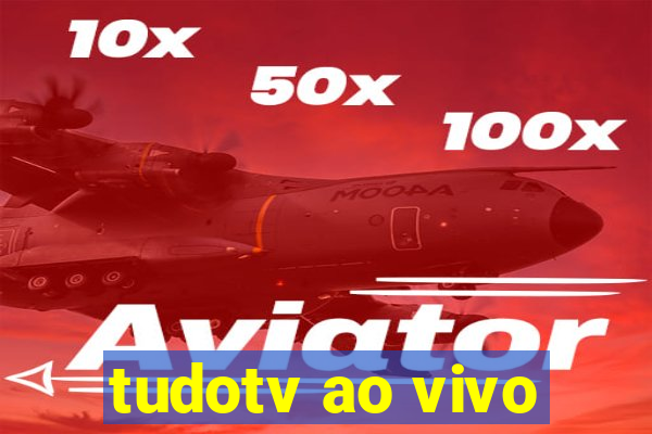 tudotv ao vivo